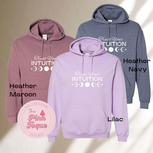 Trust Your Intuition Hoodie